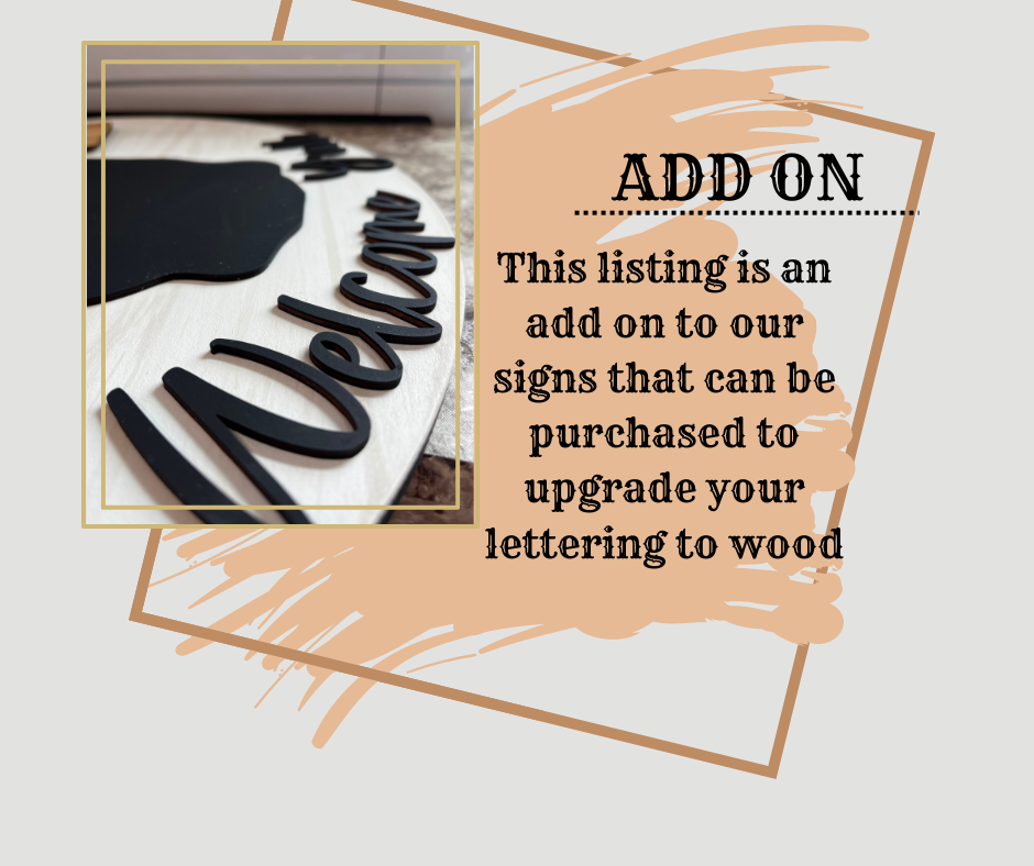 ADD ON - WOOD LETTERING