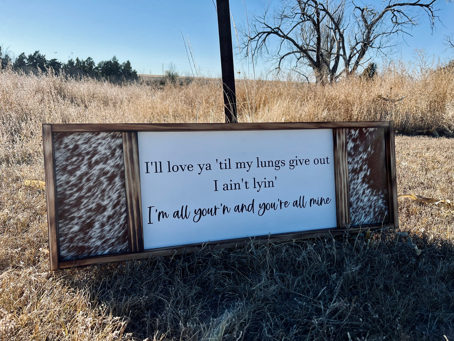 All Your'n • Genuine Cowhide Sign